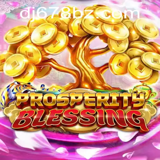 Explorando as Maravilhas e Estratégias de ProsperityBlessing